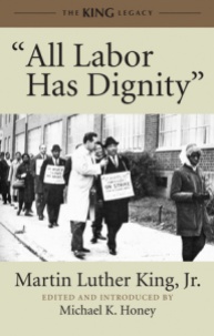 All Labor Has DignityMartin Luther King, Jr.Grades 9 and up