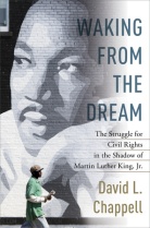 Waking From the DreamDavid L. ChappellGrades 10 and up